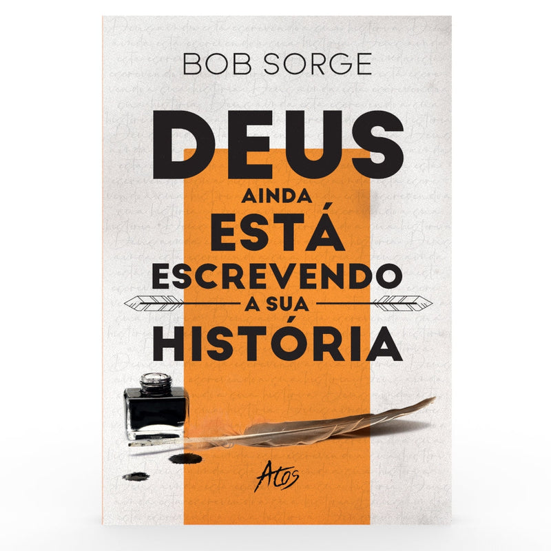 Deus Ainda Está Escrevendo a Sua História