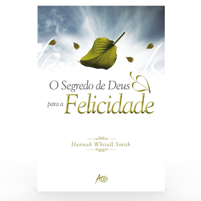 O Segredo de Deus Para a Felicidade