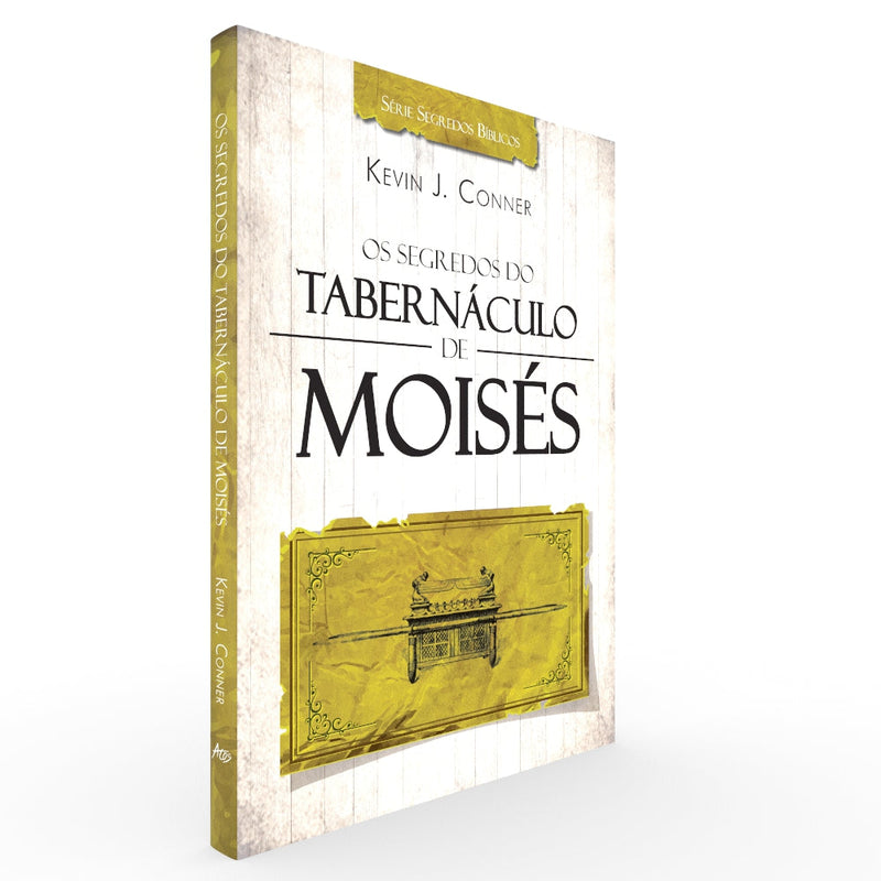 Os Segredos do Tabernáculo de Moisés